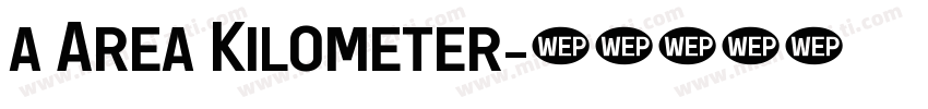a Area Kilometer字体转换